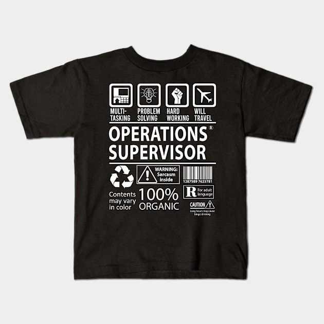 Operations Supervisor T Shirt - MultiTasking Certified Job Gift Item Tee Kids T-Shirt by Aquastal